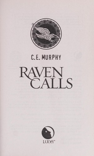 C. E. Murphy: Raven calls (2012, Luna)