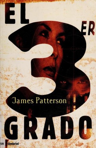 James Patterson OL22258A [Work in progress. Please do not merge James Patterson.]: El 3er Grado (Paperback, Spanish language, 2005, Umbriel)