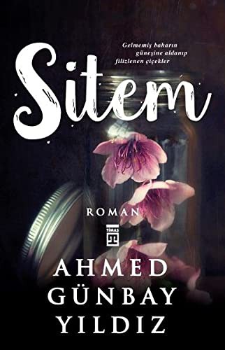Ahmed Günbay Yildiz: Sitem (Paperback, 2007, Timas Yayinlari)