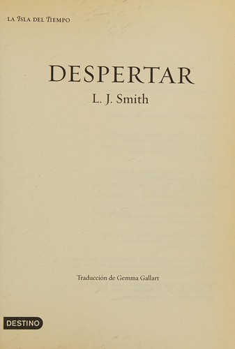 L. J. Smith: Despertar/ the Awakening (Spanish language, 2009, Editorial Planeta, S. A.)