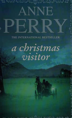 Anne Perry: A Christmas visitor (2005, Charnwood, Ulverscroft Large Print Books Ltd)