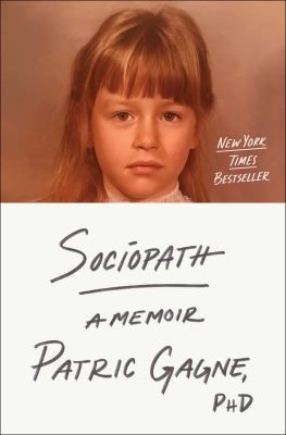 Patric Gagne: Sociopath (2024, Simon & Schuster)