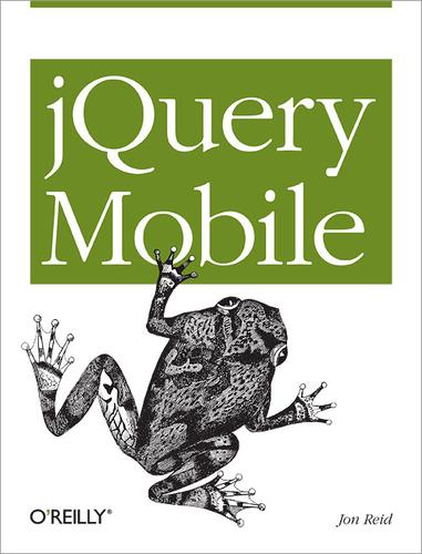 Jon Reid: jQuery Mobile (Paperback, 2011, O'Reilly)