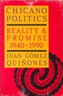 Juan Gómez-Quiñones: Chicano politics (1990, University of New Mexico Press)