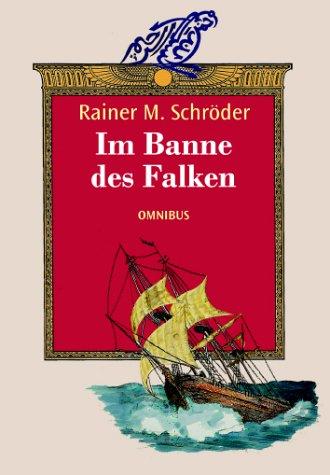Rainer M. Schröder: Im Banne des Falken. (Paperback, German language, 1996, Bertelsmann, München)