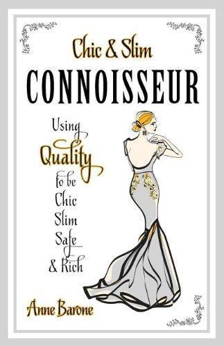 Anne Barone: Chic & Slim Connoisseur