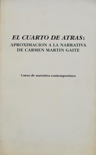 Carmen Martín Gaite, Javier Lucea García, Ramón Acín, María Rosario Ferré Chiné: El cuarto de atrás (Paperback, Spanish language, 1991, iberCaja, Dirección Provincial del Ministerio de Educación y Ciencia)