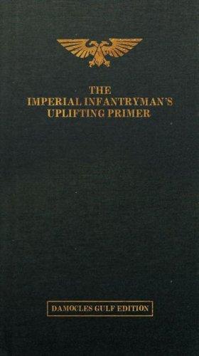 Matt Ralphs: The Imperial Infantryman's Uplifting Primer - The Damocies Gulf Edition (Hardcover, 2008, Games Workshop)