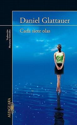 Daniel Glattauer: Cada Siete Olas (2011, Alfaguara)