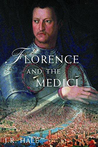 John Rigby Hale: Florence and the Medici (2001)