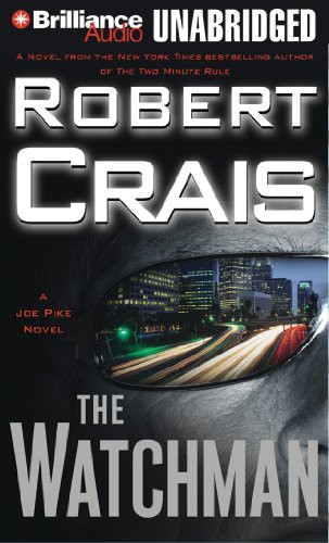 Robert Crais, James Daniels: The Watchman (AudiobookFormat, 2011, Brilliance Audio)