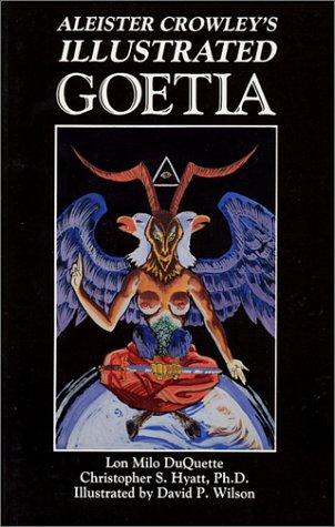 Lon Milo Duquette: Aleister Crowley's Illustrated Goetia (Paperback, New Falcon Publications)
