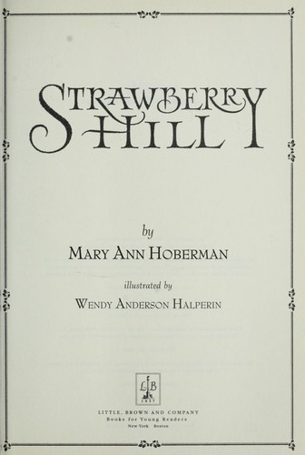 Mary Ann Hoberman: Strawberry Hill (2009, Little, Brown Books for Young Readers)
