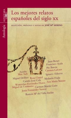 Miguel de Unamuno: Los mejores relatos españoles del siglo XX (Paperback, Spanish language, 2012, Alfaguara)