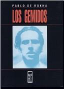 Rokha, Pablo de: Los gemidos (Spanish language, 1994, Lom Ediciones)