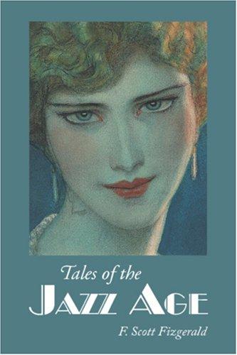 F. Scott Fitzgerald: Tales of the Jazz Age (2006, Waking Lion Press)