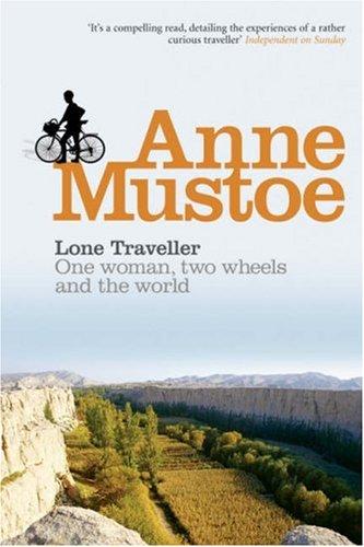 Anne Mustoe: Lone Traveller (Paperback, 2002, Virgin Publishing)