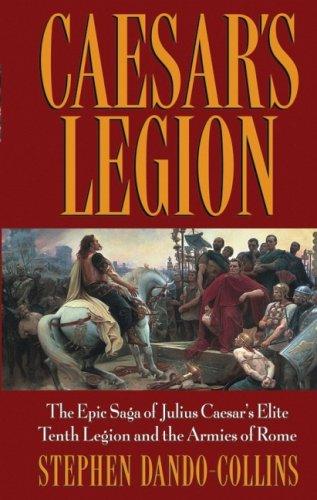 Stephen Dando-Collins: Caesar's Legion (2004, Wiley)