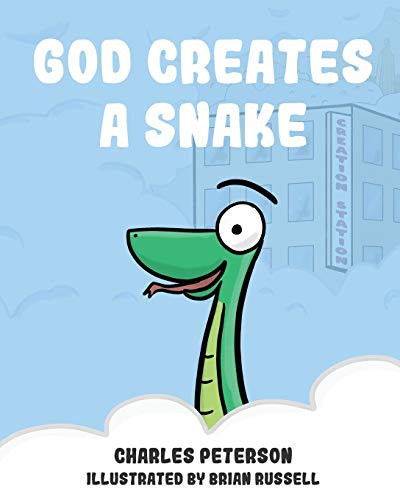 Charles Peterson, Brian Russell: God Creates a Snake (Paperback, 2019, The Underfold, Underfold)