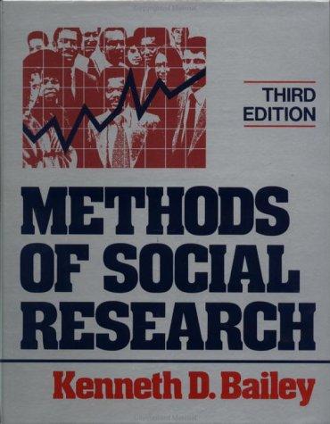 Kenneth D. Bailey: Methods of social research (1987, Free Press, Collier Macmillan)