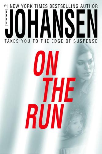 Iris Johansen: On The Run (EBook, 2005, Random House Publishing Group)