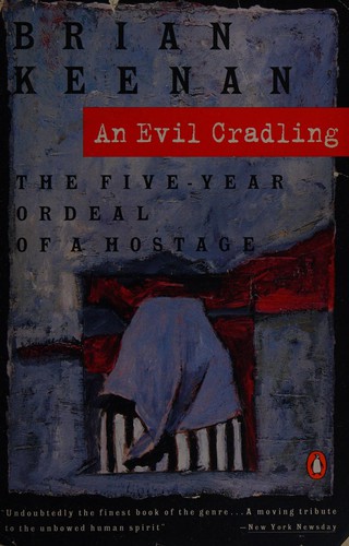Brian Keenan: An Evil Cradling (1994, Penguin (Non-Classics))