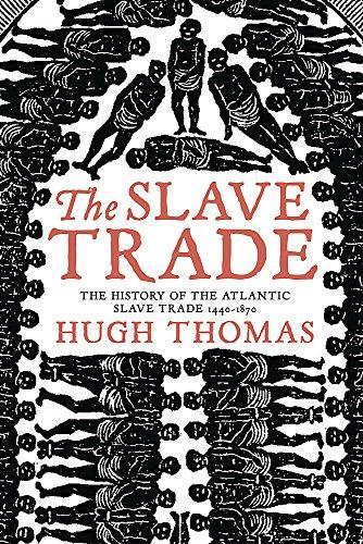 Hugh Thomas: The slave trade (2006)