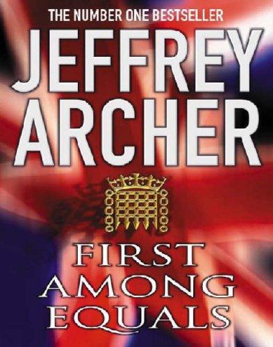 Jeffrey Archer: First Among Equals (2004, Macmillan Audio Books)