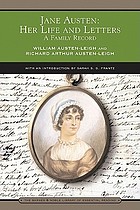 William Austen-Leigh: Jane Austen, her life and letters (Paperback, 2006, Barnes & Noble)