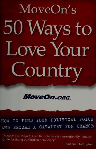 MoveOn.org: MoveOn's 50 ways to love your country (2004, Inner Ocean Pub.)