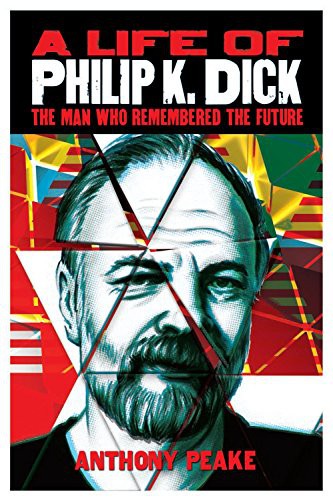Anthony Peake: A Life of Philip K. Dick (Paperback, Arcturus, Arcturus Editions)