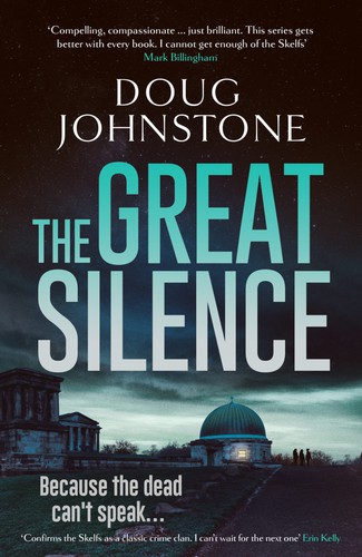 Doug Johnstone: The Great Silence (Paperback, 2021, Orenda Books)