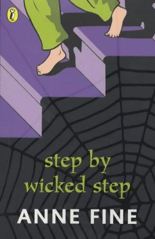 Anne Fine: Step by Wicked Step (Puffin Books, Penguin Books, Limited (UK))