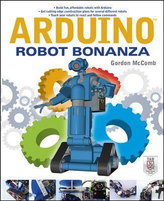 Gordon McComb: Arduino Robot Bonanza (2012)