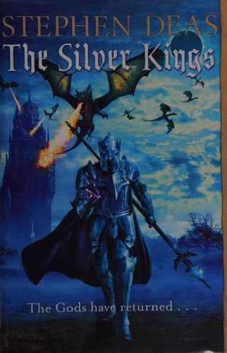 Stephen Deas: The silver kings (2015, Gollancz)