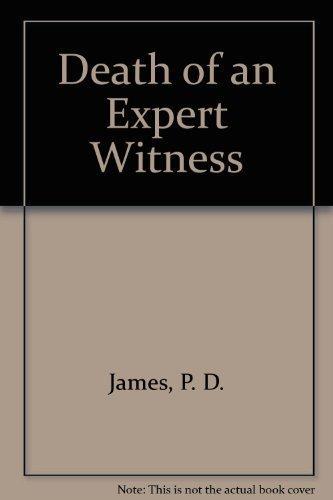 P. D. James: Death of an Expert Witness (1978, G. K. Hall)