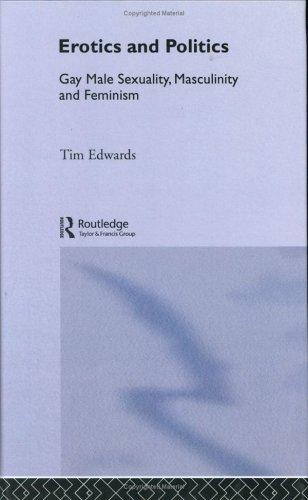 Tim Edwards: Erotics & politics (1994, Routledge)