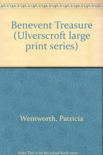 Patricia Wentworth: The Benevent Treasure (Hardcover, Ulverscroft Large Print, Ulverscroft)