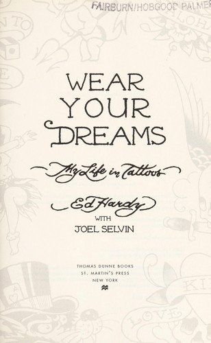 Don Ed Hardy: Wear your dreams (2013, St. Martin's Press)