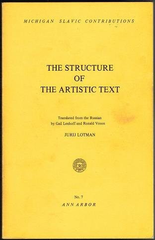 I︠U︡. M. Lotman: Structure of the Artistic Text (Paperback, 1977, Univ of Michigan/Michigan Slavic, Brand: University of Michigan, University of Michigan)