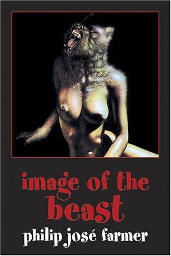 Philip José Farmer: Image of the Beast