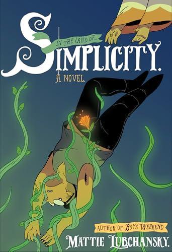Mattie Lubchansky: Simplicity (2025)