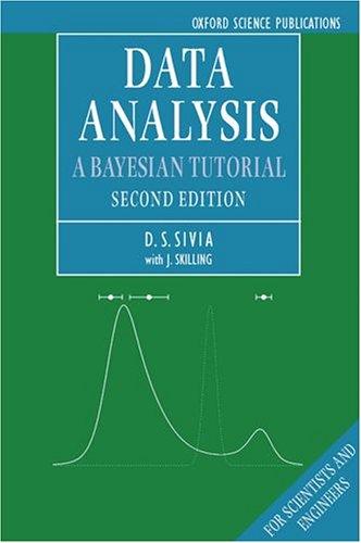 D. S. Sivia, John Skilling: Data Analysis (2006, Oxford University Press, USA)