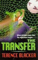 Terence Blacker: The Transfer (Paperback, 1998, Macmillan Children's Books)