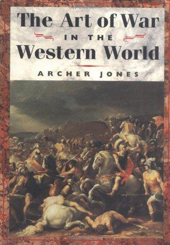 Archer Jones: The Art of War in Western World (2000)