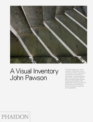 John Pawson: A visual Inventory (2012, Phaidon Press)