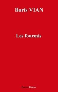 Boris Vian: Les Fourmis (French language)
