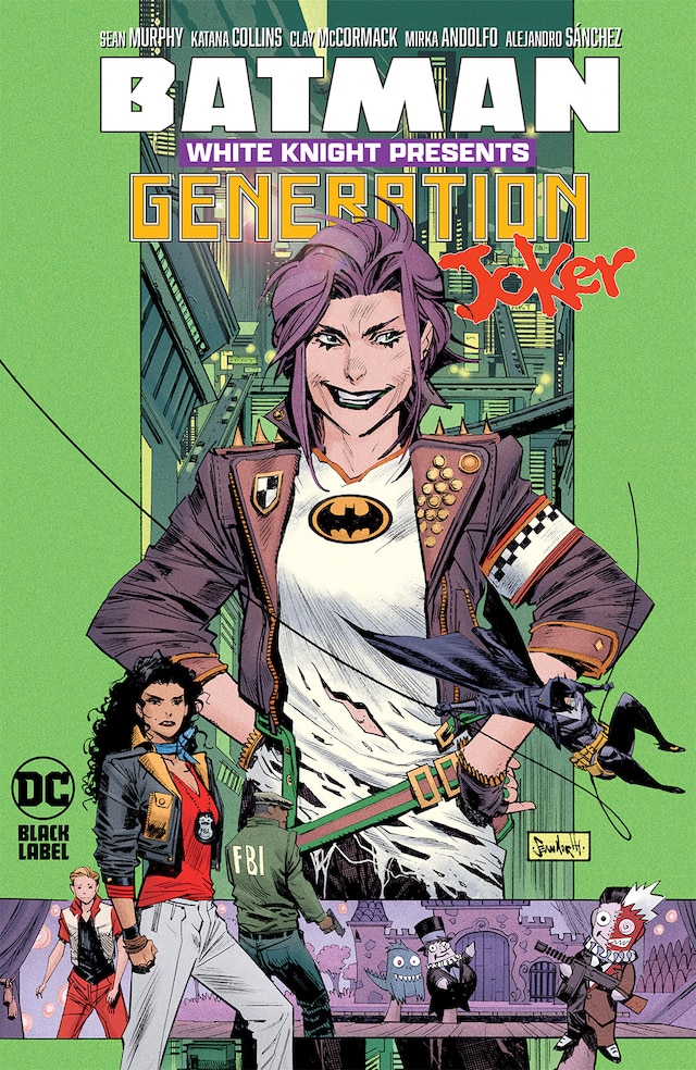 Mirka Andolfo, Katana Collins, Alejandro Sanchez, Clay McCormack: Batman: White Knight Presents: Generation Joker (GraphicNovel, 2024, DC Comics)