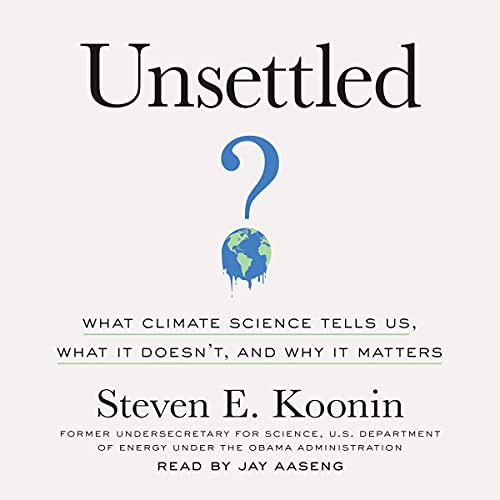 Steven E. Koonin: Unsettled (AudiobookFormat, 2021, BenBella Books)