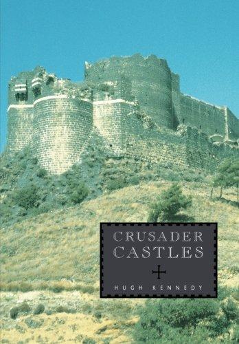 Hugh N. Kennedy: Crusader Castles (2001)